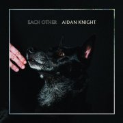 Aidan Knight - Each Other (2016) FLAC
