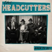 The Headcutters - Back to 50's (2009)