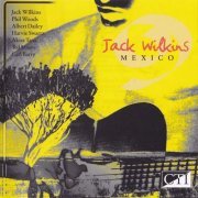 Jack Wilkins ‎- Mexico (1992) [CDRip]