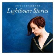 Sofie Livebrant - Lighthouse Stories (2015)
