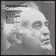 Carlos Chavez - The 6 Symphonies of Carlos Chávez (2023 Remastered Version) (2023) [Hi-Res]