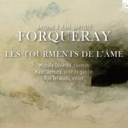 Michele Deverite, Kaori Uemura & Ryo Terakado - Antoine & Jean-Baptiste Forqueray: Les Tourments de l'âme (2018) [CD Rip]