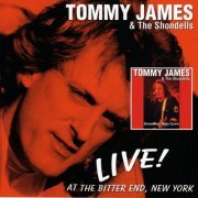 Tommy James & The Shondells - Live! At The Bitter End, New York (Remastered) (2012) Lossless