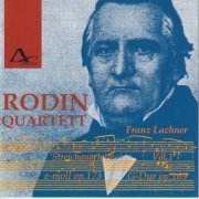 Rodin Quartett - Franz Lachner: String Quartets Vol. 1 (2024)