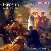 Míceál O'Rourke - Esposito: Works for Piano (1998) [Hi-Res]