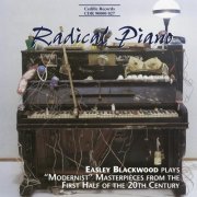 Easley Blackwood - Blackwood, Easley: Radical Piano (2010)