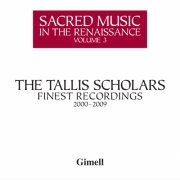 The Tallis Scholars & Peter Phillips - Sacred Music in the Renaissance, Vol. 3 (2010) [Hi-Res]