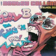 Bootsy Collins - Glory B Da Funk's On Me!: The Bootsy Collins Anthology 1976-1982 (2001) Lossless