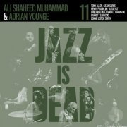 Adrian Younge and Ali Shaheed Muhammad - Jazz Is Dead 011 (2022) [Hi-Res]