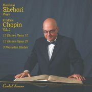 Mordecai Shehori - Mordecai Shehori Plays Chopin, Vol. 3 (2012)