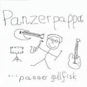 Panzerpappa - Passer Guldfisk (2000)