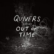 Quivers - Out of Time (2021)
