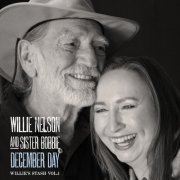 Willie Nelson, Sister Bobbie - December Day: Willie's Stash, Vol. 1 (2014)