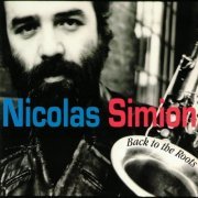 Nicolas Simion Trio - Back To The Roots (2023)
