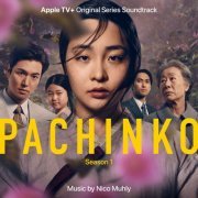 Nico Muhly - Pachinko: Season 1 (Apple TV+ Original Series Soundtrack) (2022) [Hi-Res]