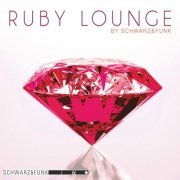 Schwarz & Funk - Ruby Lounge (2018)