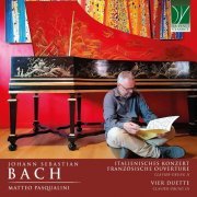 Matteo Pasqualini - Johann Sebastian Bach: Italienisches Konzert, Französische Ouverture, Vier Duette (2024) [Hi-Res]