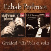 Itzhak Perlman - Itzhak Perlman's Greatest Hits Vol. 1 & Vol. 2 (1998/2000)