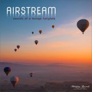 Airstream - Airstream - Sounds of a Lounge Fairytale (2022)