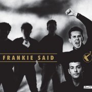 Frankie Goes To Hollywood - Frankie Said (2012)