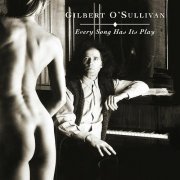 Gilbert O'Sullivan - Every Song Has Its Play (Original Score) (1995)