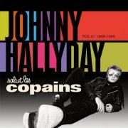 Johnny Hallyday - Salut Les Copains 1966-1969 (2014)