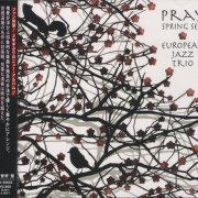 European Jazz Trio - Pray: Spring Sea (2012)