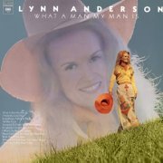 Lynn Anderson - What A Man My Man Is (2024) Hi-Res