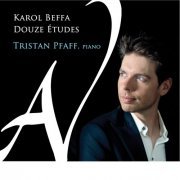 Tristan Pfaff - Beffa: Douze études (2018) [Hi-Res]