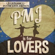 Scott Bradlee's Postmodern Jukebox - PMJ Is For Lovers: The Love Song Collection (2016)