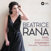 Béatrice Rana - Ravel: Miroirs, La Valse - Stravinsky: 3 Movements from Petrushka, L'Oiseau de feu (2019) [Hi-Res]