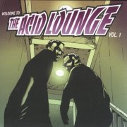 VA - Welcome To The Acid Lounge Vol.1 [2CD] (2002)