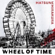 Hatsune Hirakura - Wheel of Time (2023) Hi-Res