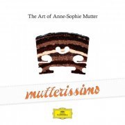 Anne-Sophie Mutter - Mutterissimo: The Art Of Anne-Sophie Mutter (2016) Lossless