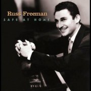 Russ Freeman - Safe At Home (2005)