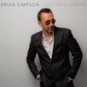 Brian Simpson - Out Of A Dream (2015) [Hi-Res]