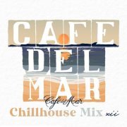 VA - Café del Mar Chillhouse Mix XII (2021)