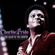 Charley Pride - The Heart of The Country (Live 1982) (2021)