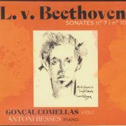 Gonçal Comellas - Beethoven: Sonata No. 7 - Sonata No. 10 (2023)