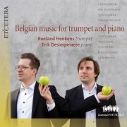 Roeland Hendrikx, Erik Desimpelaere - Belgian Music For Trumpet and Piano (2021)