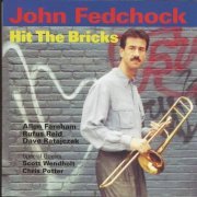 John Fedchock - Hit the Bricks (2000)