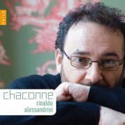 Rinaldo Alessandrini - Chaconne (2010)