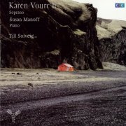 Karen Vourc'h, Susan Manoff - Grieg, Sibelius, Debussy, Rangström: Songs (2009) CD-Rip
