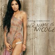 Nicole Scherzinger - Her Name Is Nicole (2008)