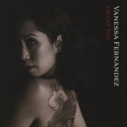 Vanessa Fernandez - I Want You (2019) [DSD128 / Hi-Res]
