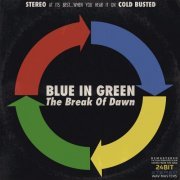Blue In Green - The Break Of Dawn (Remastered) (2015) [Hi-Res]