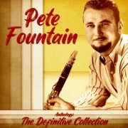 Pete Fountain - Anthology: The Definitive Collection (Remastered) (2020)
