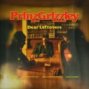 Prinz Grizzley - Dear Leftovers (2024) Hi Res