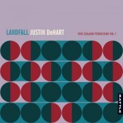 Justin Dehart - Landfall (New Zealand Percussion Music Volume One) (2021) Hi-Res