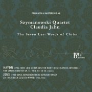 Claudia Jahn, Szymanowski Quartet - Haydn: The Seven Last Words of Christ (2016) [Hi-Res]